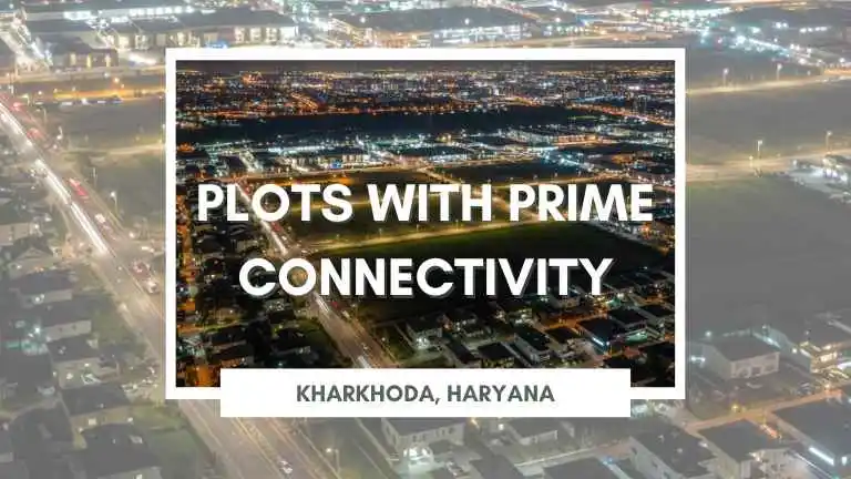 Plots in Kharkhoda Near IMT & Maruti Plant | Industrial & Residential Plots – Kova Infra